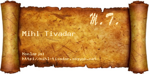 Mihl Tivadar névjegykártya